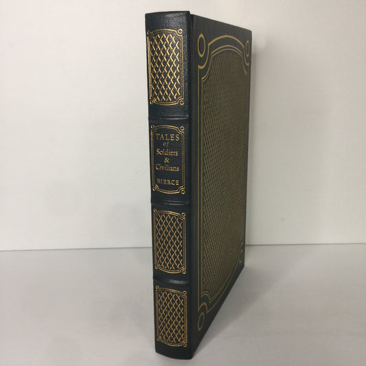 Tales of Soldiers and Civilians - Ambrose Bierce - Easton Press - Collectors Edition - 1971