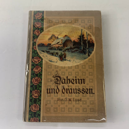 Daheim und Draufen - Von G. W. Lose - 1914