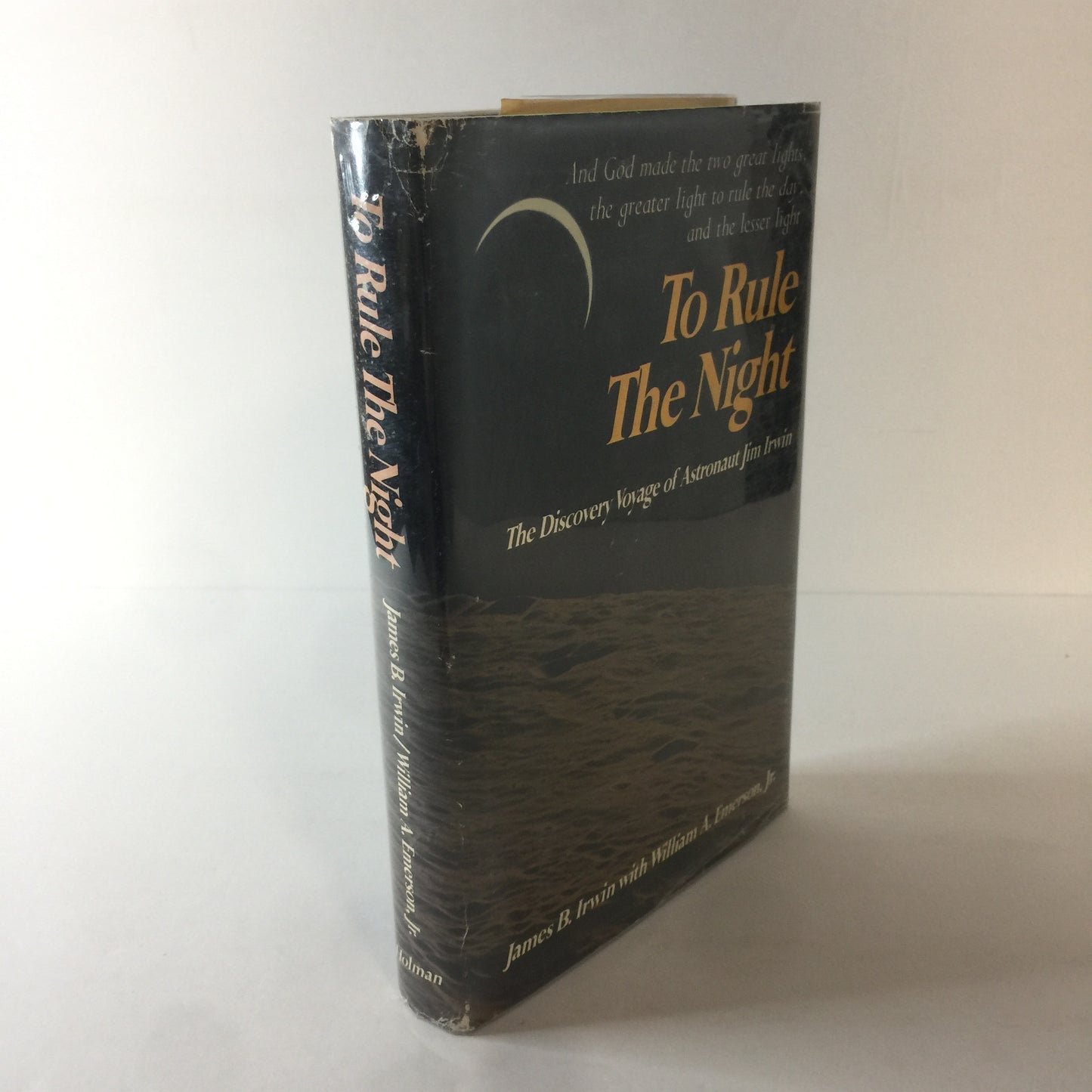 To Rule the Night - James B. Irwin and William A. Emerson - 1st Edition - 1973