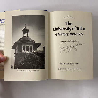 The University of Tulsa - Guy William Logsdon - Inscribed - 1st Edition - 1977