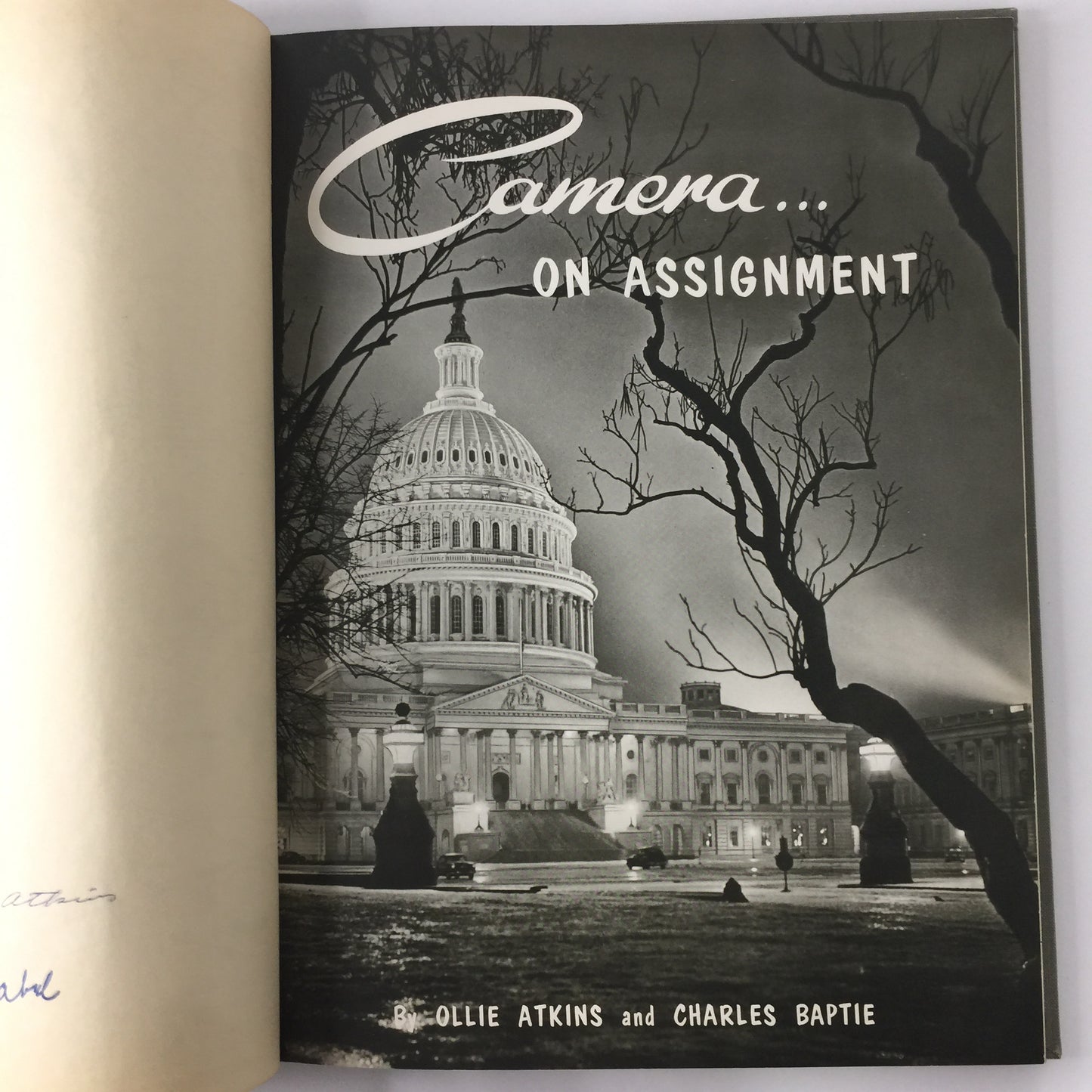 Camera on Assignment - Ollie Atkins and Charles Baptie - Signed - 1957