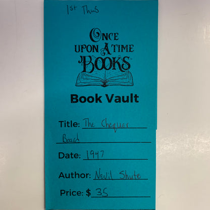 The Chequer Board- Nevil Shute - 1st Thus - 1947