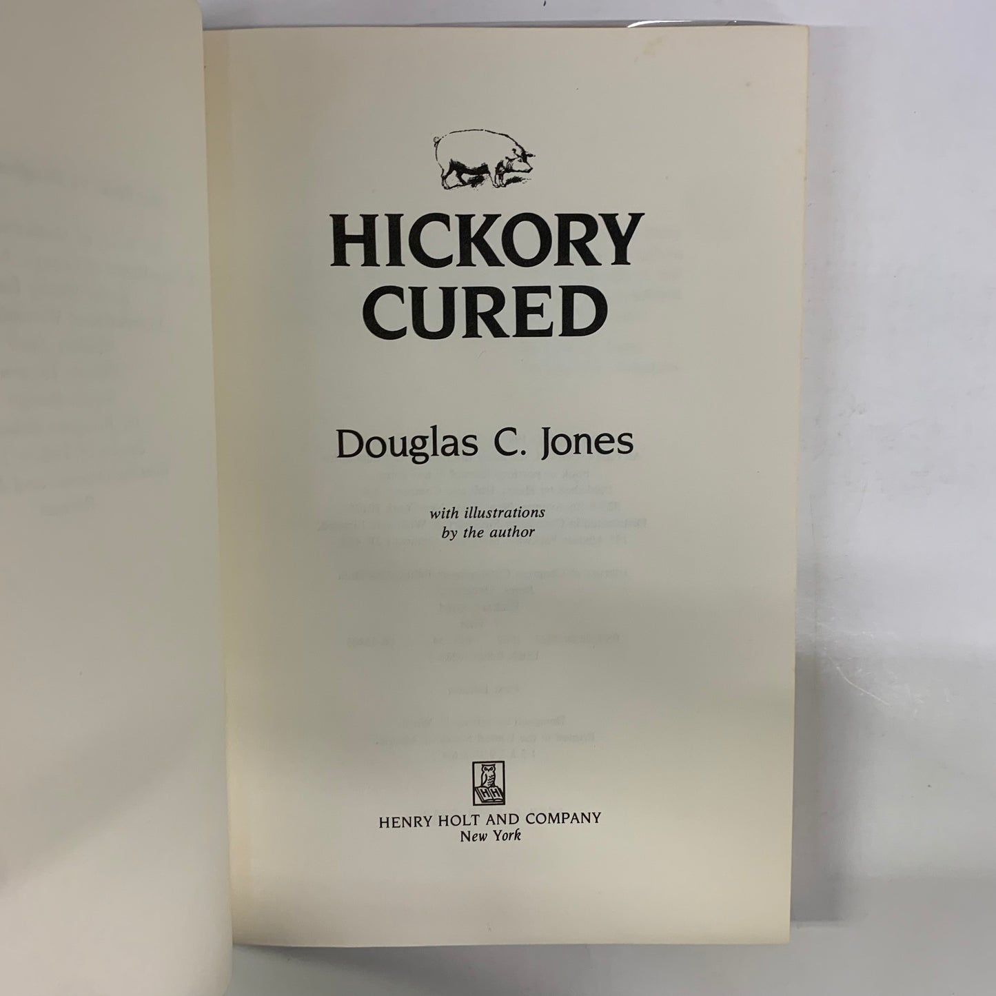 Hickory Cured - Douglas C. Jones - Signed - 1987