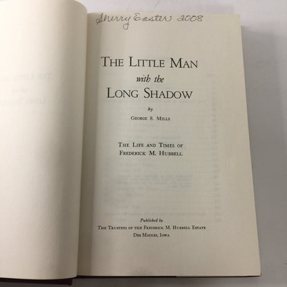 The Little Man with The Long Shadow - George S. Mills - Signed - 1964 Reprint - 1955