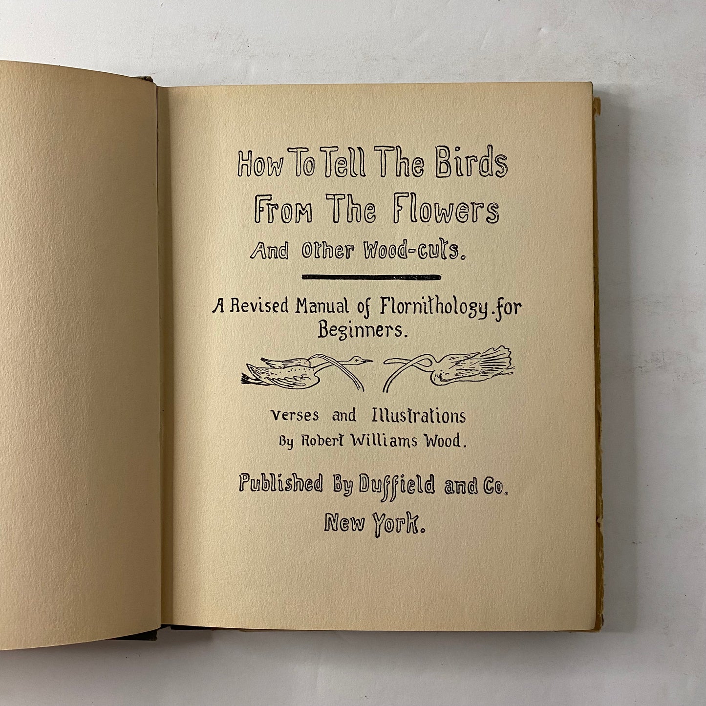 How to Tell the Birds from the Flowers and Other Wood-Cuts - Robert Williams Wood - 15th Edition - 1931