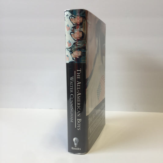 The All American Boys - Walter Cunningham - Inscribed - 1st Printing - 2003