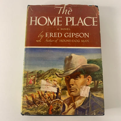 The Home Place - Fred Gipson - 1st Edition - Signed - 1950