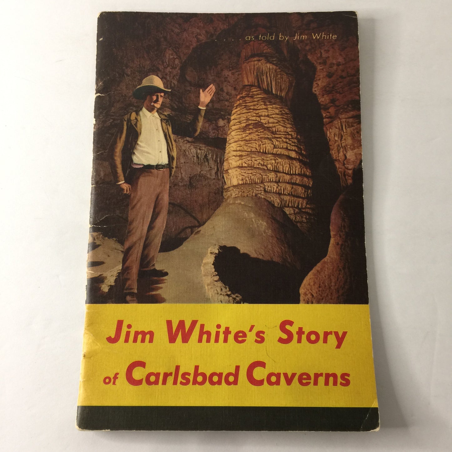 Jim White’s Story of Carlsbad Caverns - Jim White - Signed by Author’s Wife