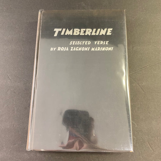 Timberline: Selected Verse - Rosa Zagnoni Marinoni - #104/500 - Signed - 1954