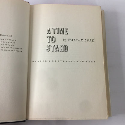 A Time to Stand - Walter Lord - 1st Edition - 1961