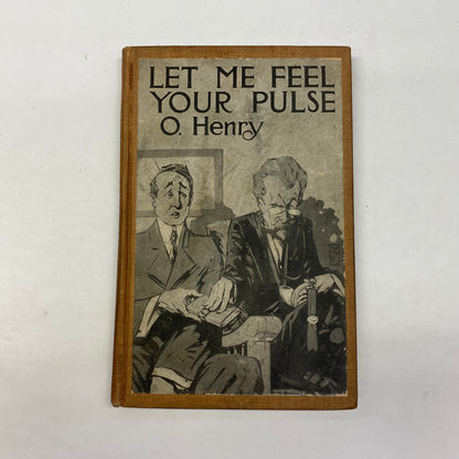 Let Me Feel Your Pulse - O. Henry - 1910