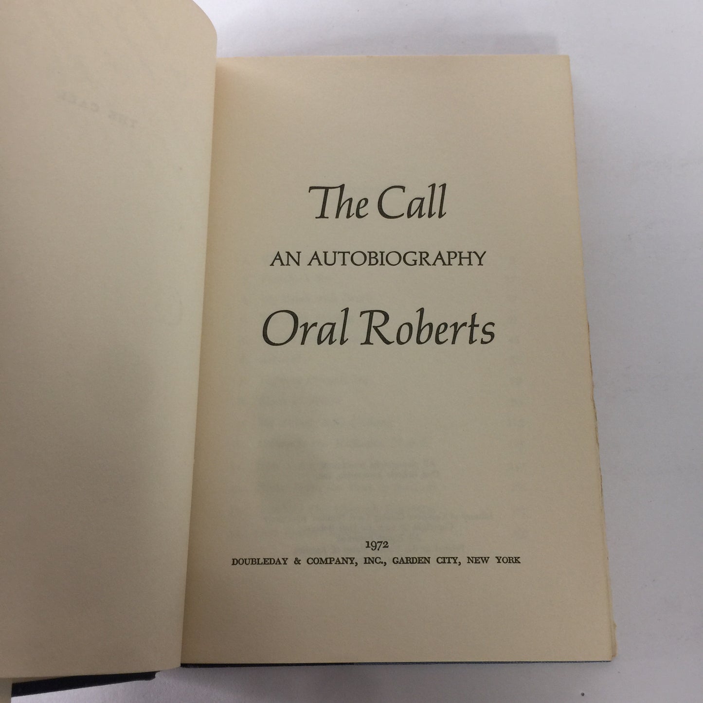 The Call - Oral Roberts - 1st Edition - Inscribed - 1971