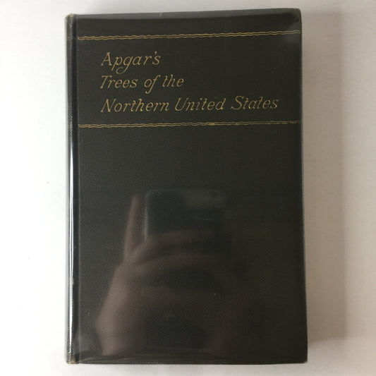 Apgar’s Trees of the Northern United States - Austin Apgar - 1892