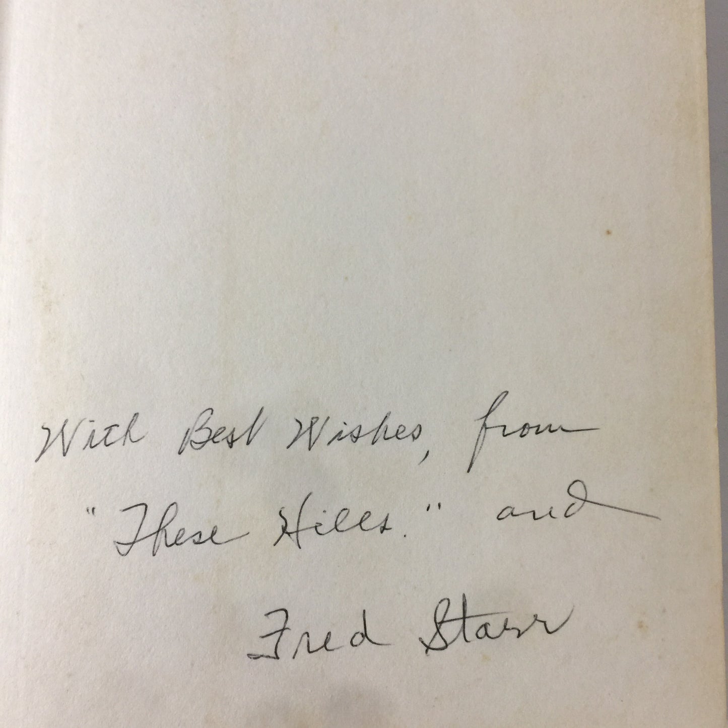 Of These Hills and Us - Fred Starr - Signed - 1958