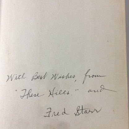 Of These Hills and Us - Fred Starr - Signed - 1958