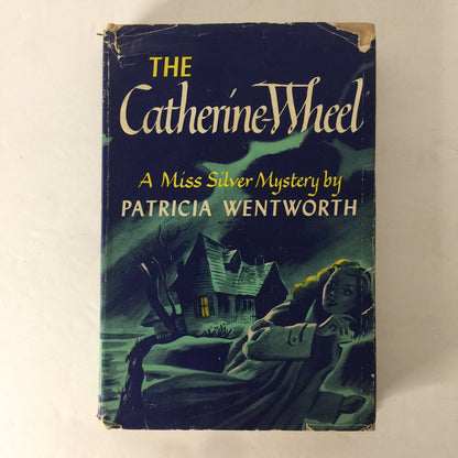 The Catherine-Wheel - Patricia Wentworth - 1st Edition - 1949