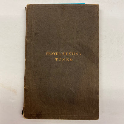 Prayer Meeting Tunes - American Sunday-School Union - 1859