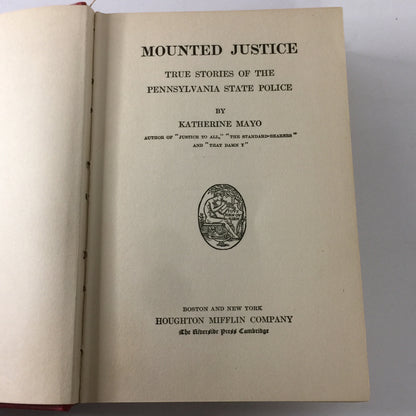 Mounted Justice - Katherine Mayo - Signed - 1923