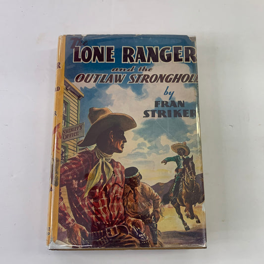 Lone Ranger and the Outlaw Stronghold - Fran Striker - 1939