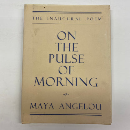 On The Pulse Of Morning - Maya Angelou - 1st Edition - 1993