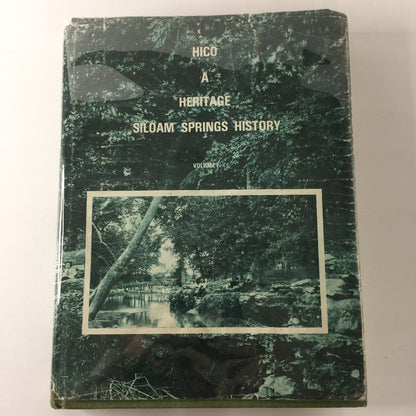 Hico, A Heritage Siloam Springs History - Maggie Aldridge Smith - 1976