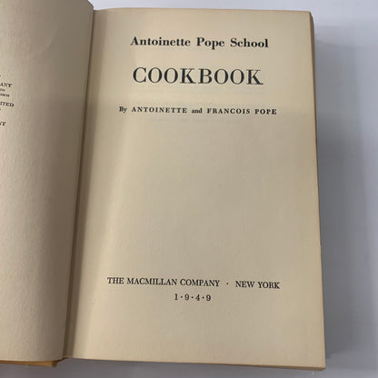 Antoinette Pope School Cookbook - Antoinette and Francois Pope - 1949