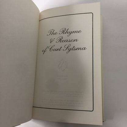 The Rhyme and Reason of Curt Sytsma - 1st Edition - Inscribed - 1982