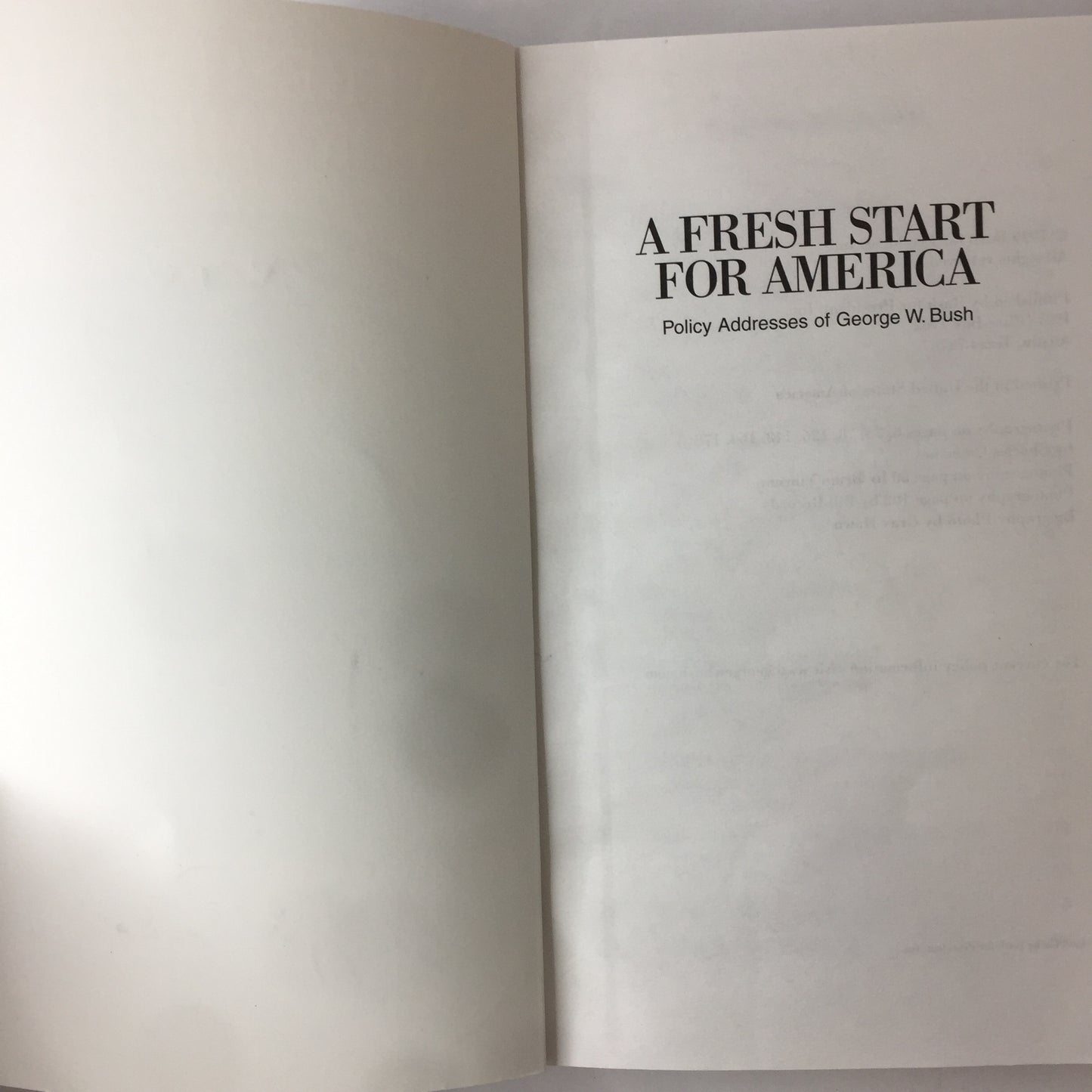 A Fresh Start for America - G. W. Bush - Signed - 1999