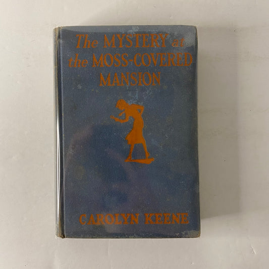 The Mystery of the Moss-Covered Mansion - Carolyn Keene - 1st Edition - 1941