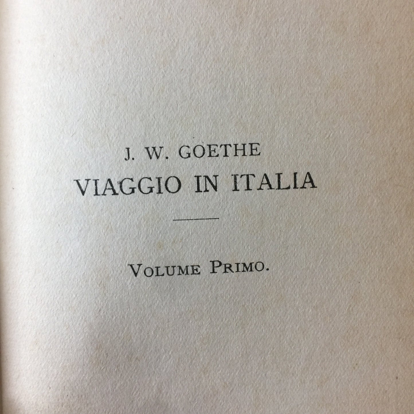 Viaggio in Italia - J. W. Goethe - Vol 1 and 3