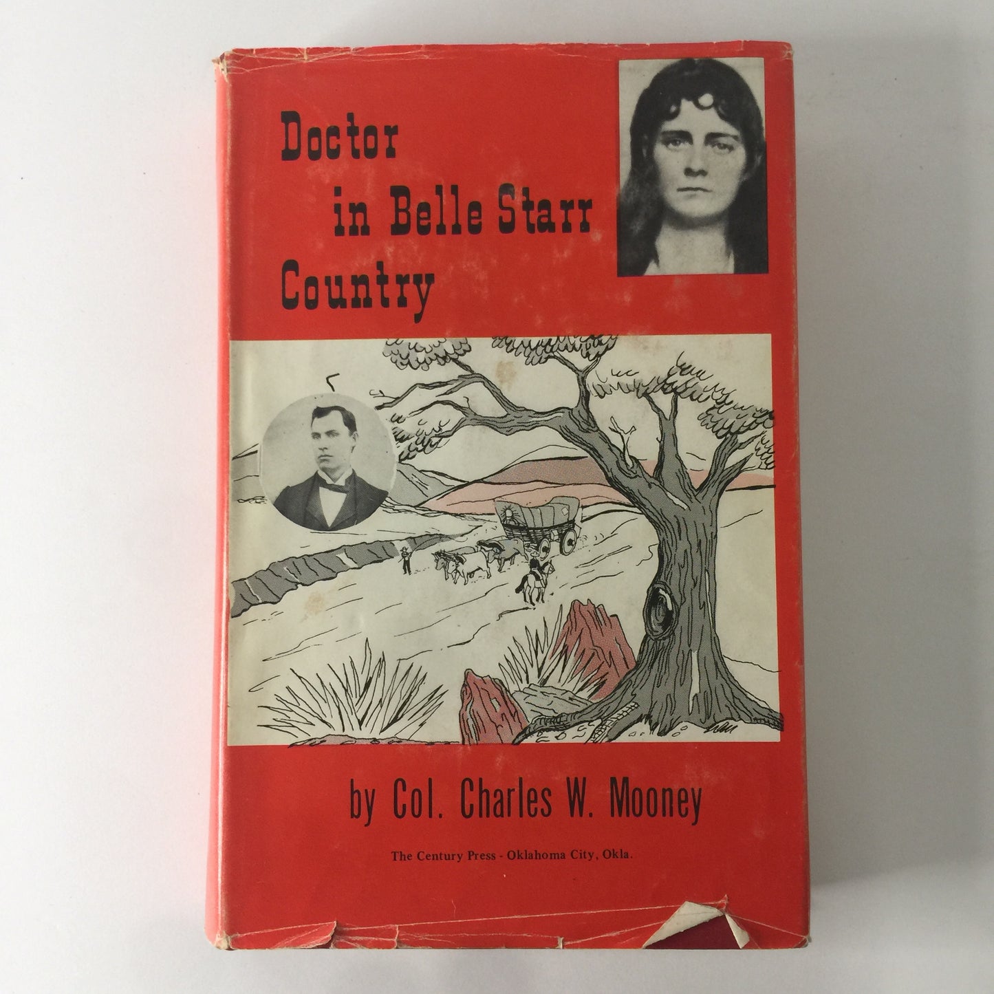 Doctor in Belle Starr County - Colonel Charles W. Mooney - 1975