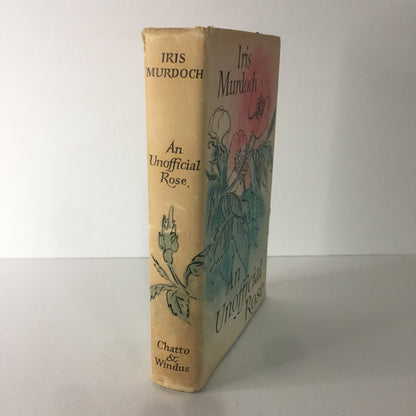 An Unofficial Rose - Iris Murdoch - 1st Edition - 1962