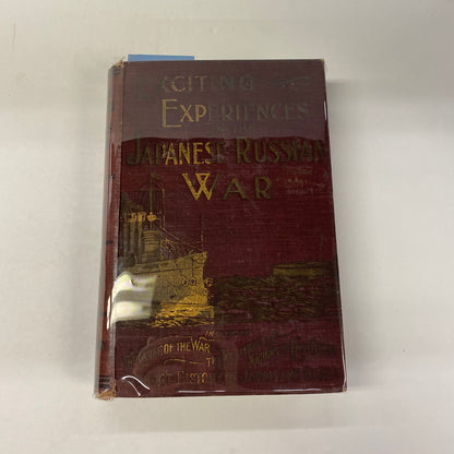 Exciting Experiences in the Japanese-Russian War - Marshall Everett - 1904