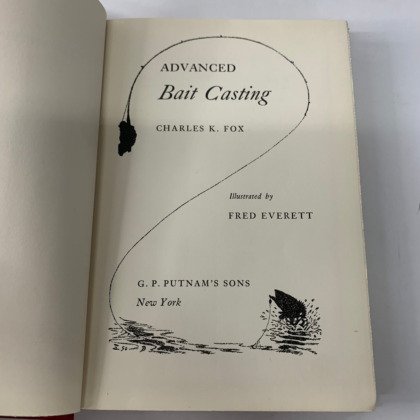 Advanced Bait Casting - Charles K. Fox - 1st Edition - 1950