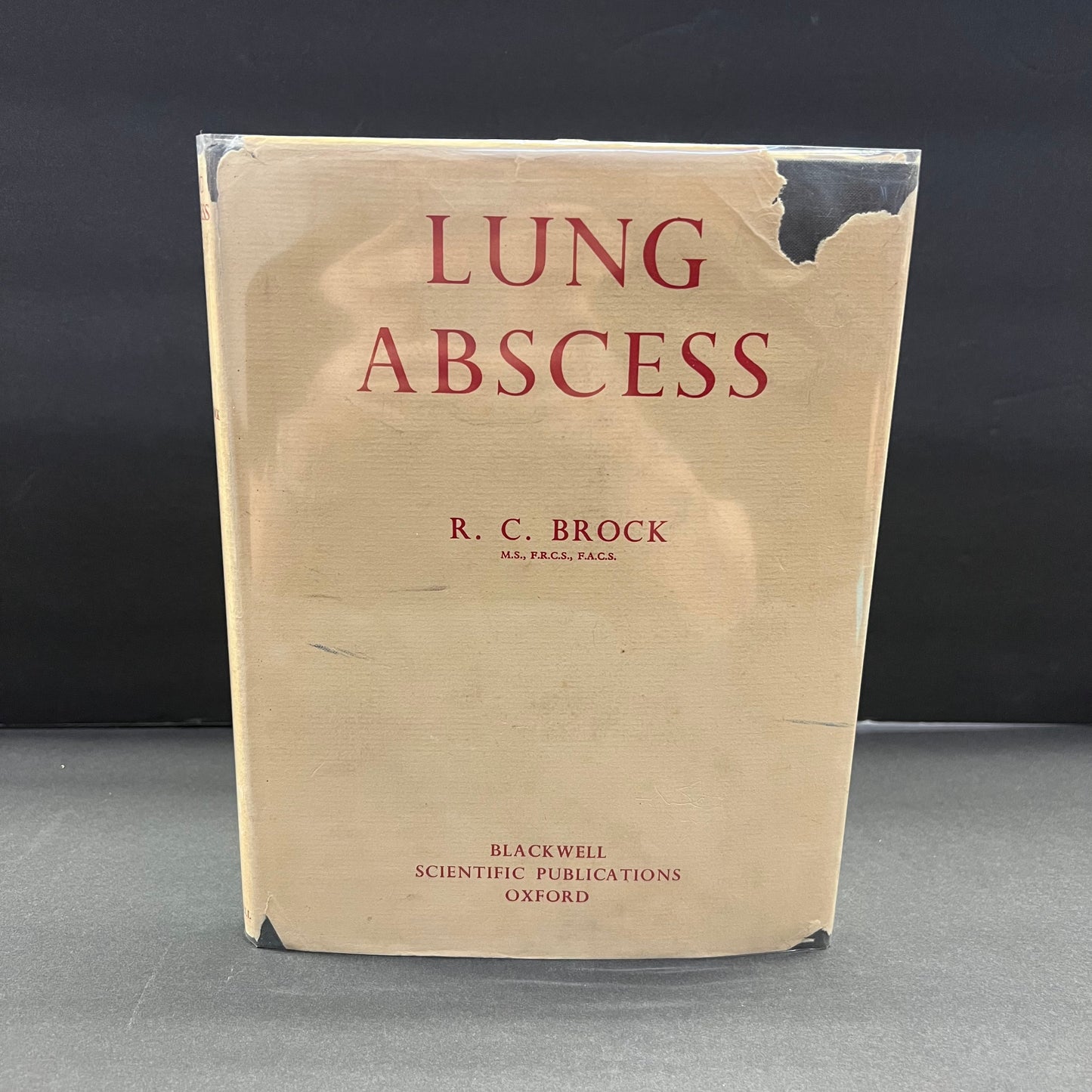 Lung Abscess - R. C. Brock - First Edition - 1952