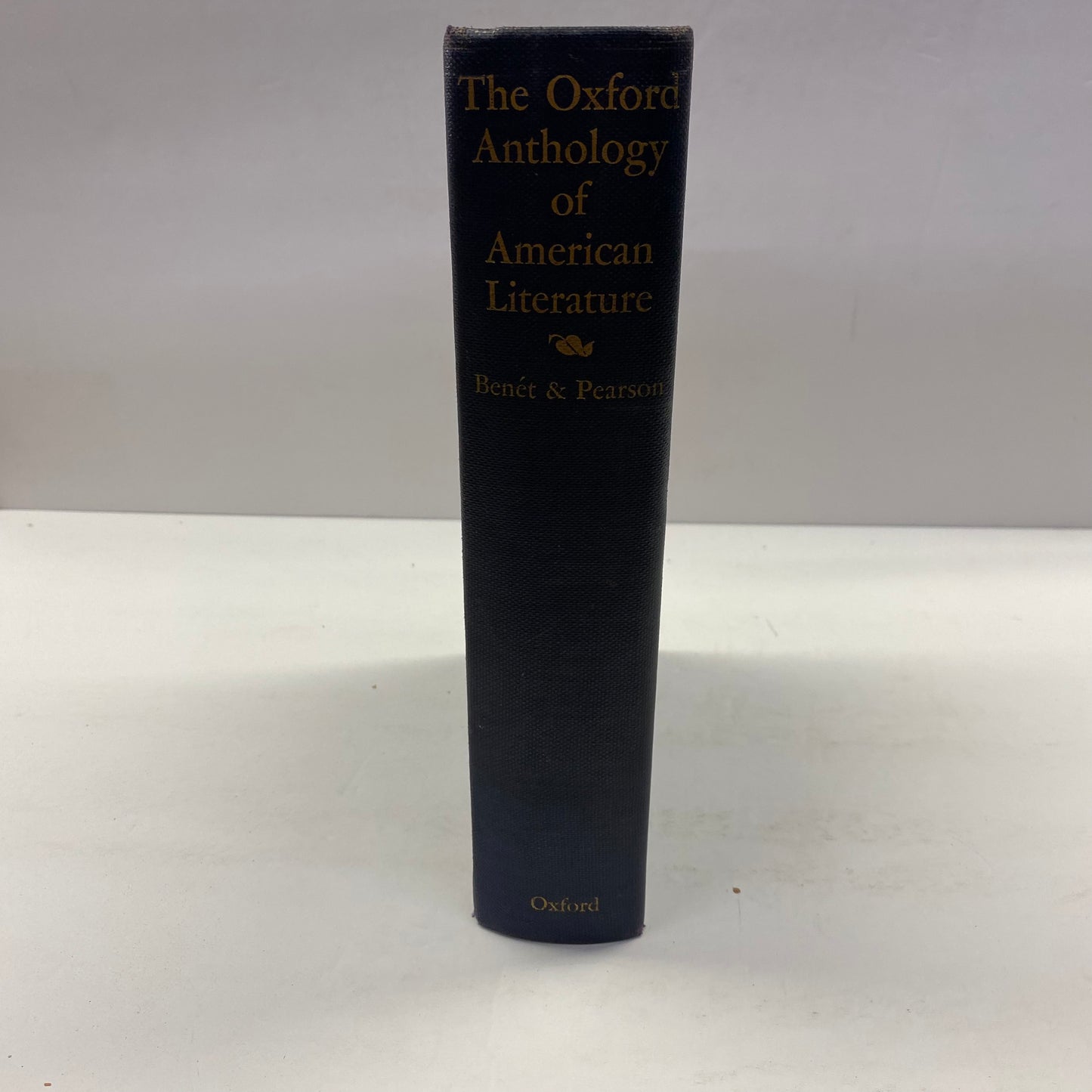 The Oxford Anthology of American Literature - William Rose Benét and Norman Holmes Pearson - 1st Edition - 1938