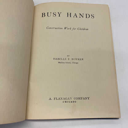 Busy Hands Construction Work - Isabelle F. Bowker - 1904