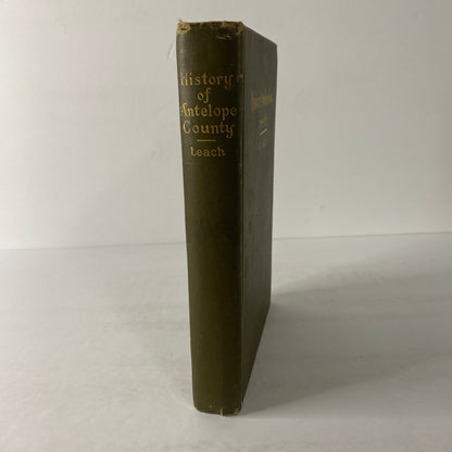 History of Antelope County - A. J. Leach - 1909