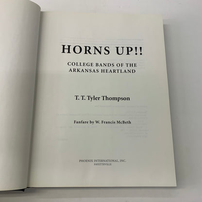 Horns Up! College Bands of the Arkansas Heartland - T. T. Tyler Thompson - 2006