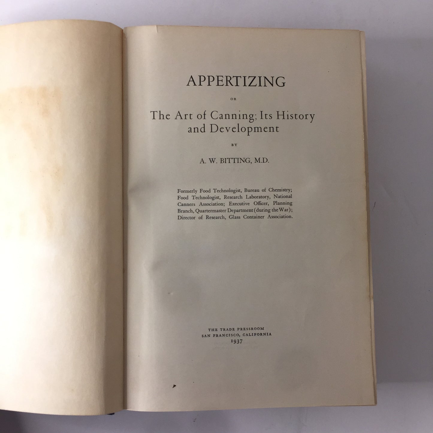 Appertizing or The Art of Canning - A. W. Bitting - 1st Edition - 1937