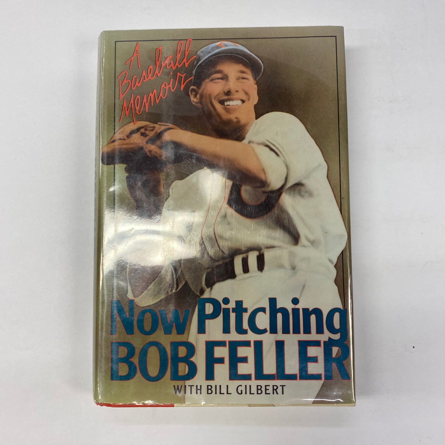 Now Pitching Bob Feller - Bob Feller - Inscribed - 1990