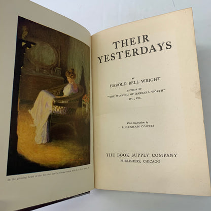 Their Yesterdays - Harold Bell Wright - 1st Edition - Illustrated by F. Graham Cootes - 1912