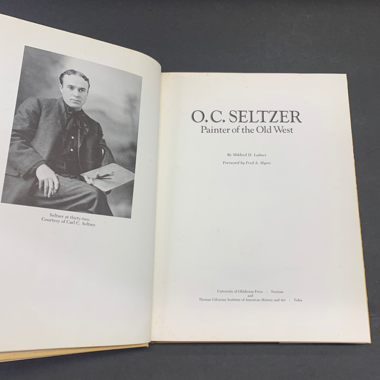 O. C. Seltzer: Painter of the Old West - Mildred D. Ladner - Signed - 1979