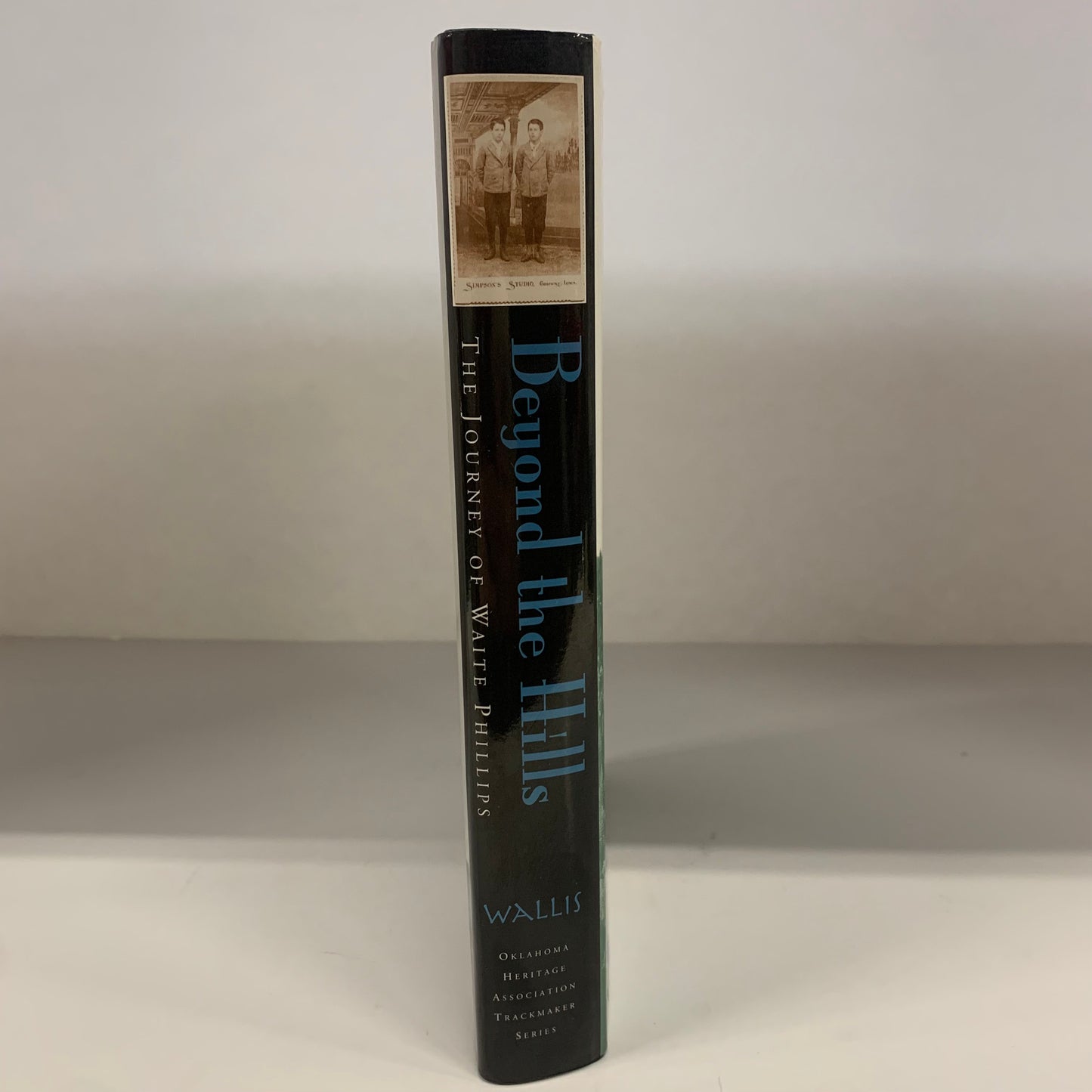 Beyond the Hills: The Journey of Waite Phillips - Michael Wallis - Signed - Oklahoma - 1995