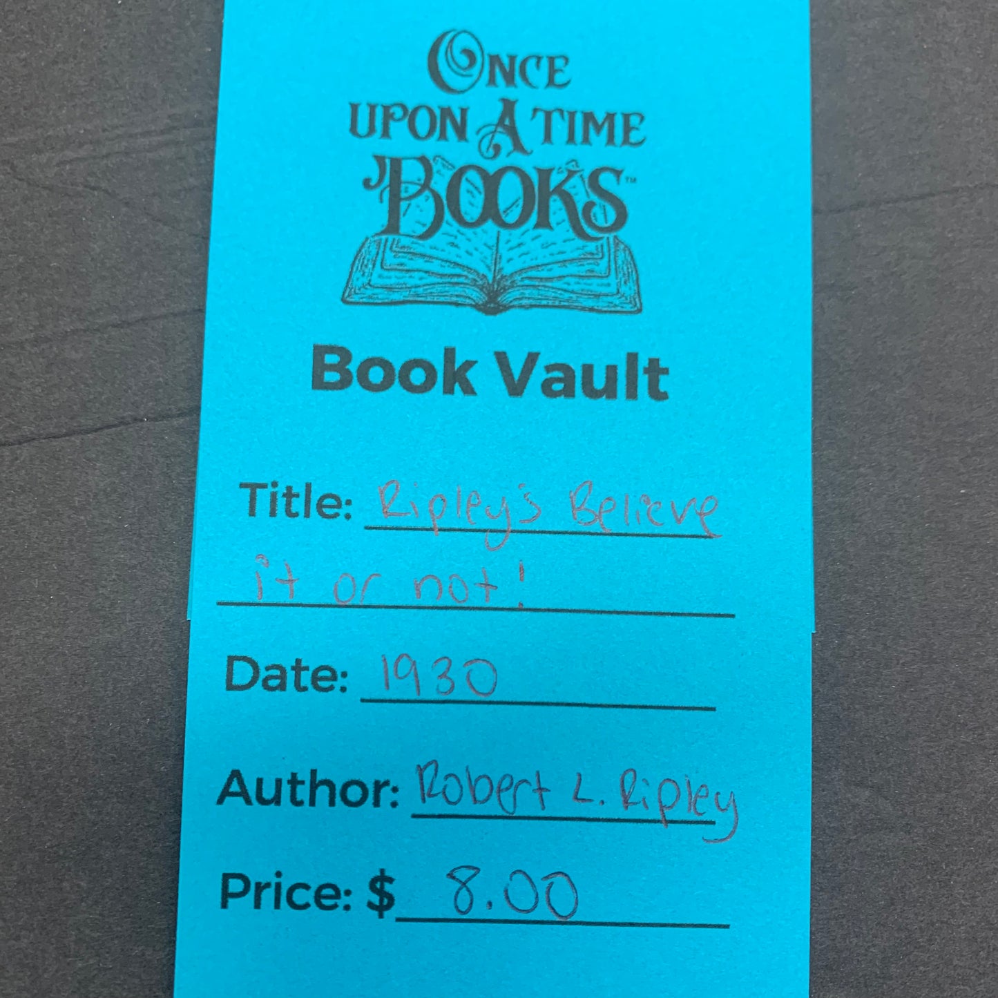 Ripley’s Believe it or Not! - Robert L. Ripley - 1930