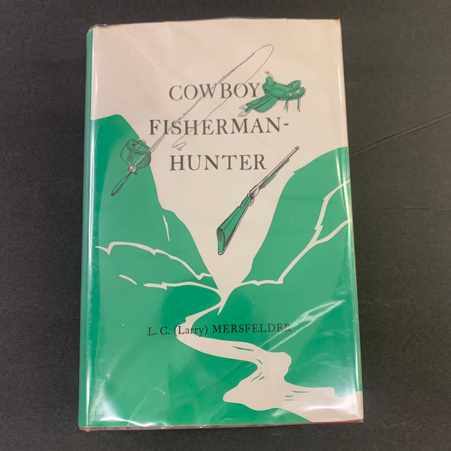 Cowboy Fisherman-Hunter - L. C. Mersfelder - Inscribed - 2 letters addressed to the author - 1951