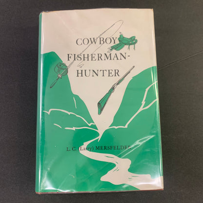 Cowboy Fisherman-Hunter - L. C. Mersfelder - Inscribed - 2 letters addressed to the author - 1951