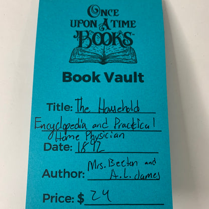 The Household Encyclopedia and Practical Home Physician - Mrs. Becton and A. L. James - 1892