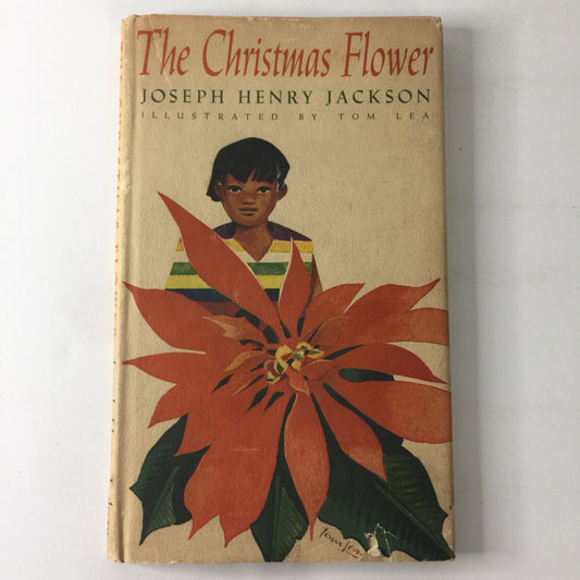 The Christmas Flower - Joseph H. Jackson - Signed - 1st Edition - 1951