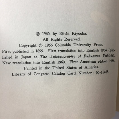 The Autobiography of Yukichi Fukuzawa - Translated by Eiichi Kiyooka - 1st American Printing - 1966